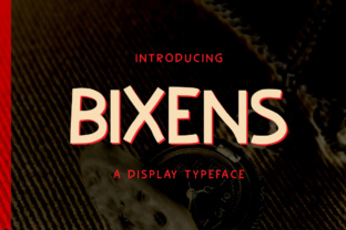 Bixens: A Fun Display Font for Business