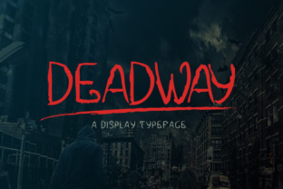 Deadway: A Bold Font for Impactful Campaigns